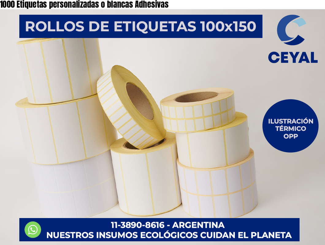 1000 Etiquetas personalizadas o blancas Adhesivas