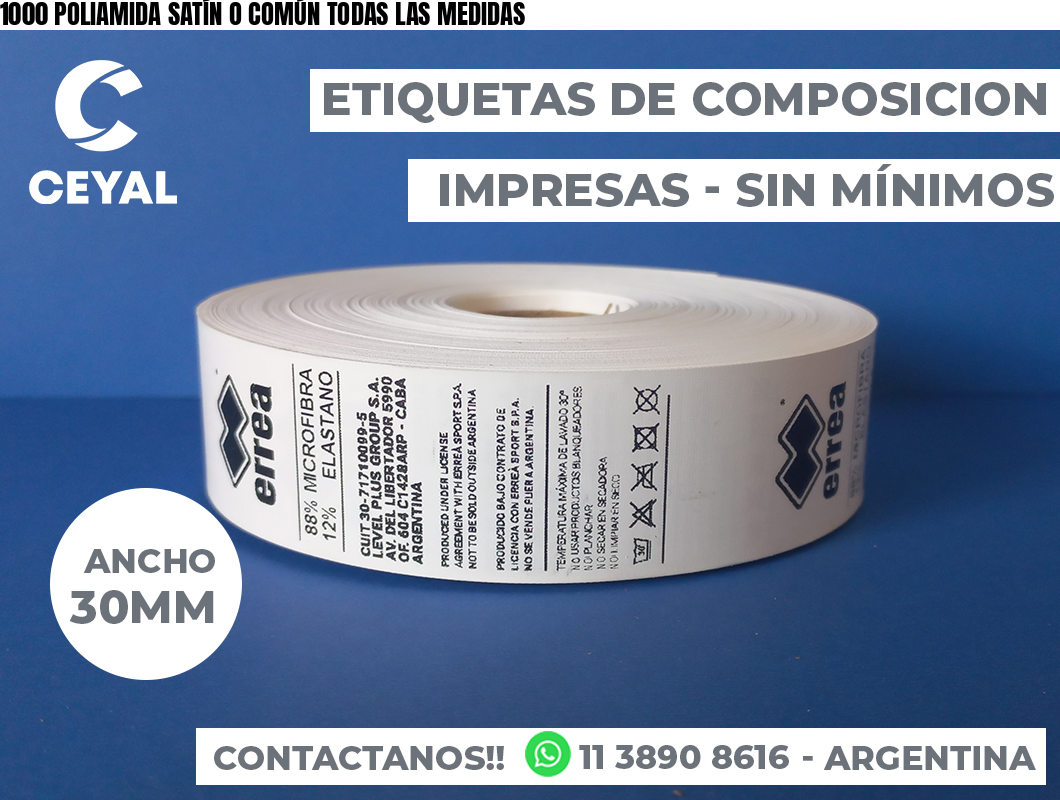 1000 POLIAMIDA SATÍN O COMÚN TODAS LAS MEDIDAS
