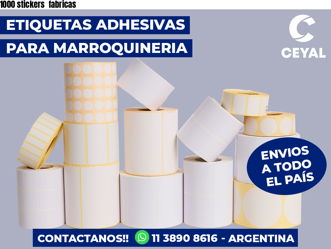 1000 stickers  fabricas