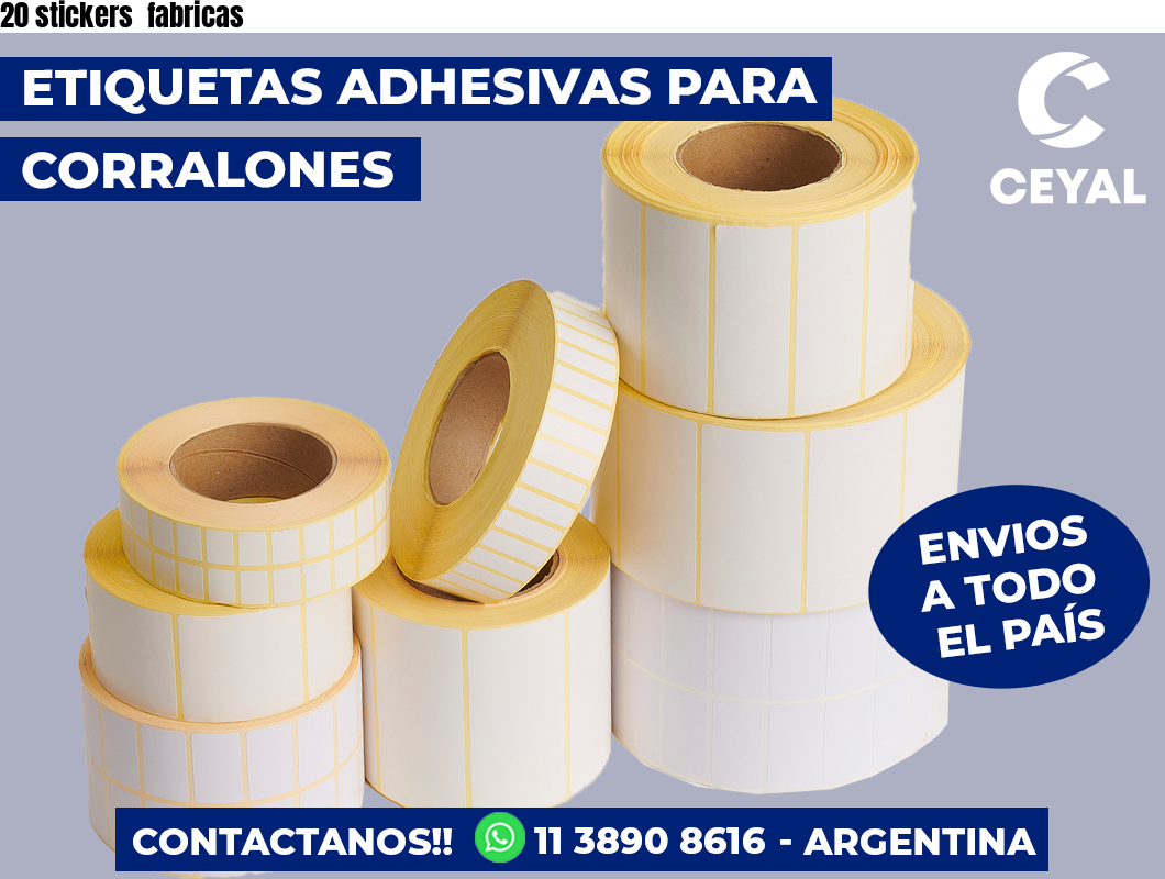 20 stickers fabricas
