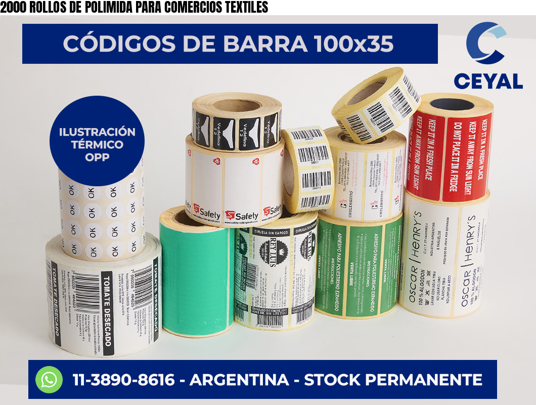 2000 ROLLOS DE POLIMIDA PARA COMERCIOS TEXTILES