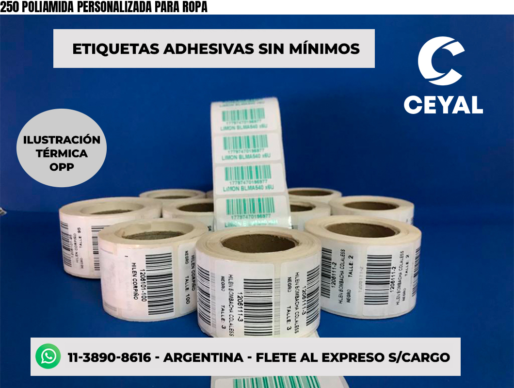 250 POLIAMIDA PERSONALIZADA PARA ROPA