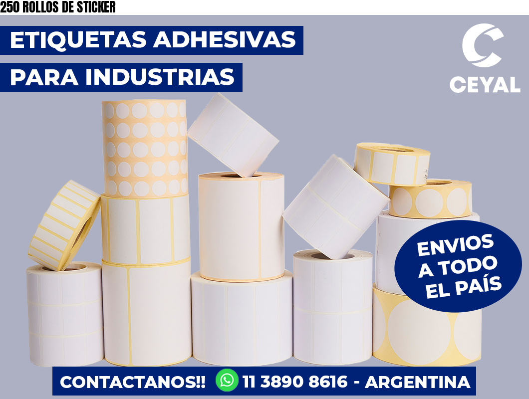 250 ROLLOS DE STICKER