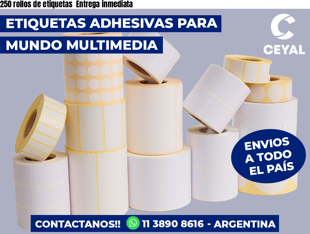 250 rollos de etiquetas  Entrega inmediata