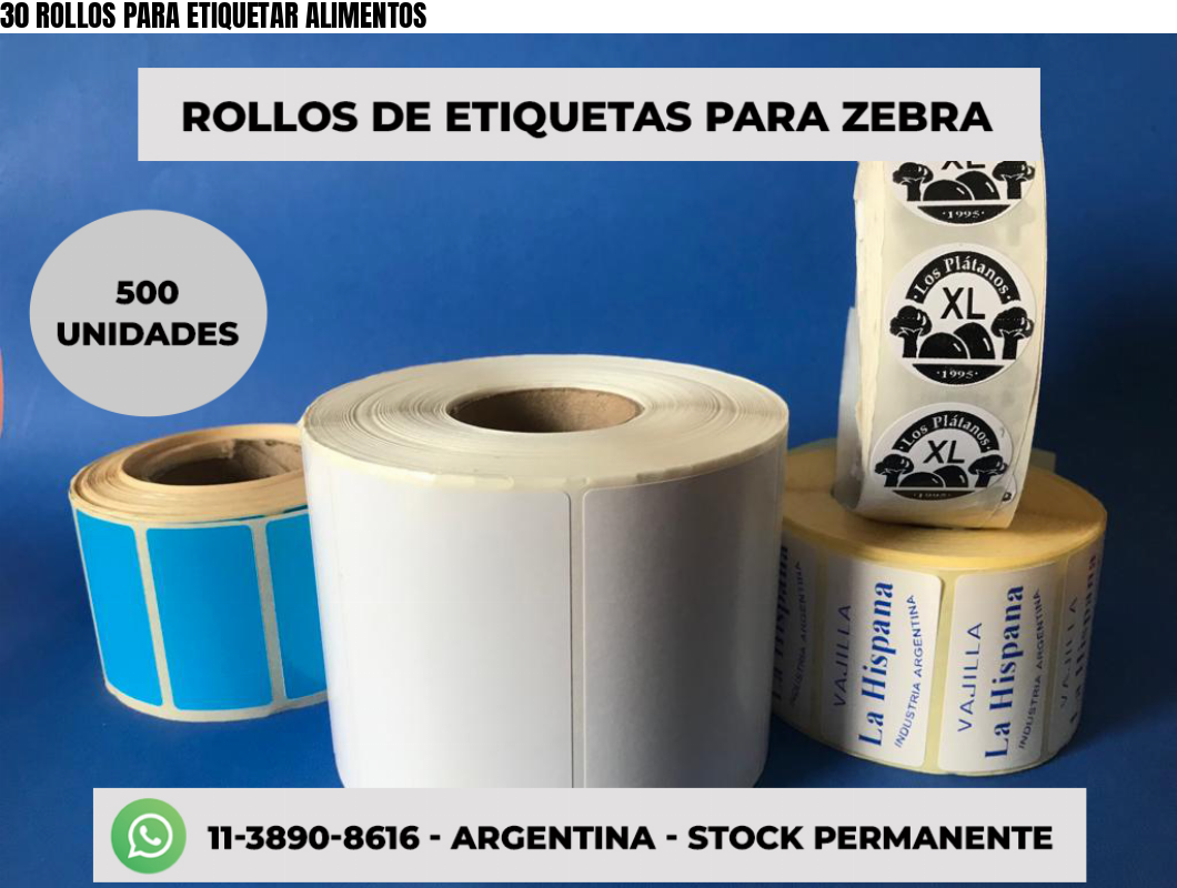 30 ROLLOS PARA ETIQUETAR ALIMENTOS
