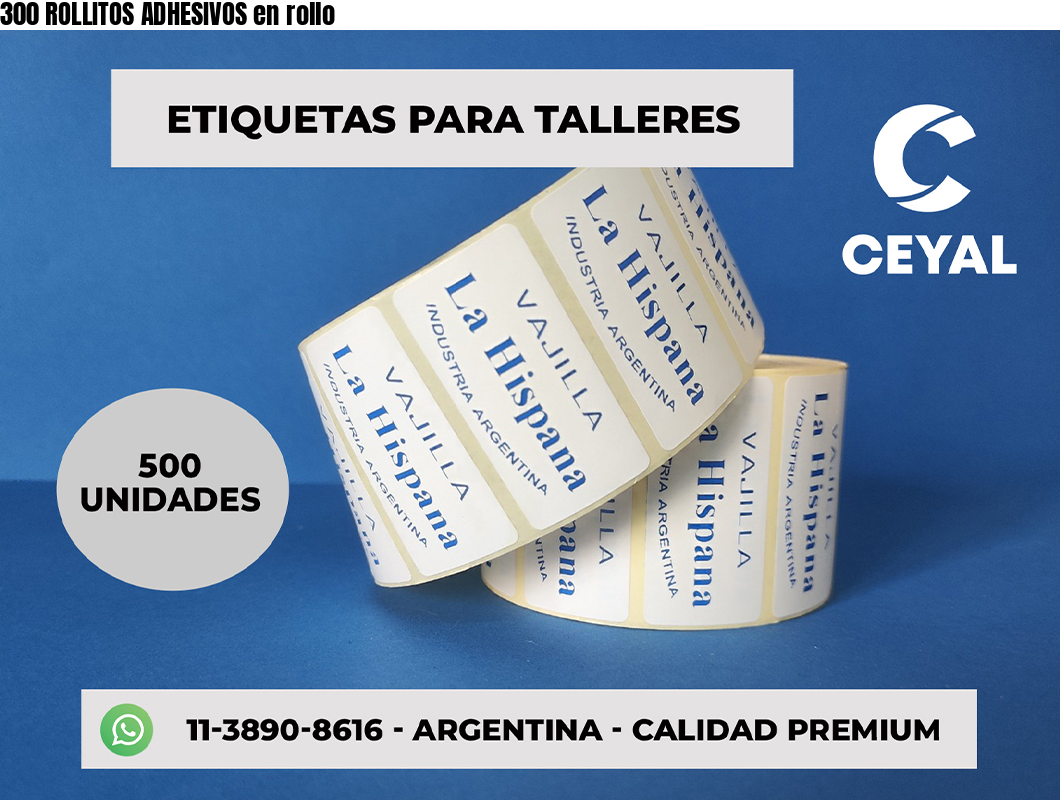 300 ROLLITOS ADHESIVOS en rollo