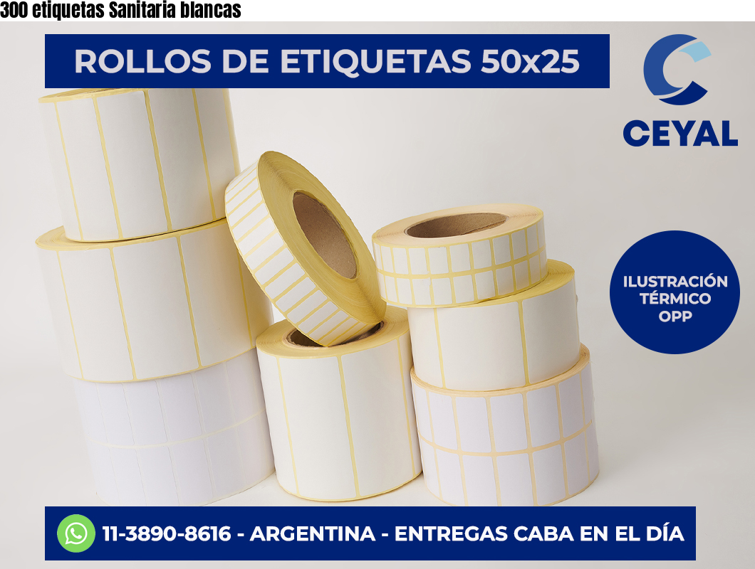 300 etiquetas Sanitaria blancas