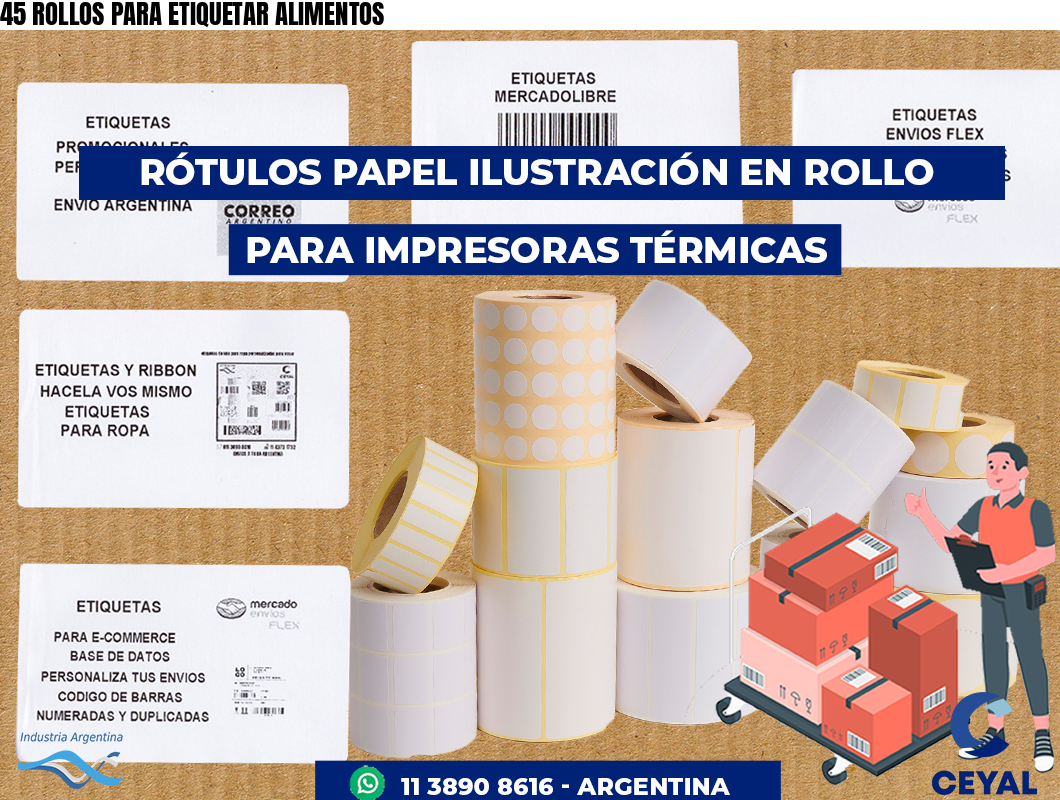 45 ROLLOS PARA ETIQUETAR ALIMENTOS