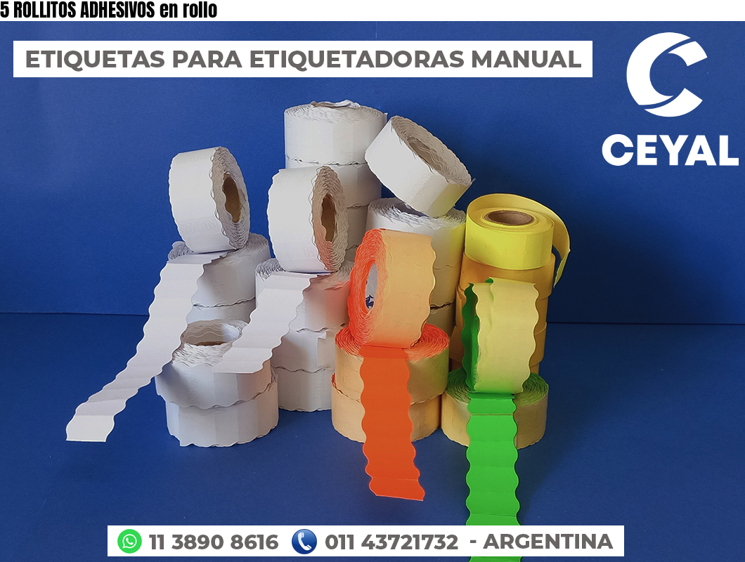 5 ROLLITOS ADHESIVOS en rollo