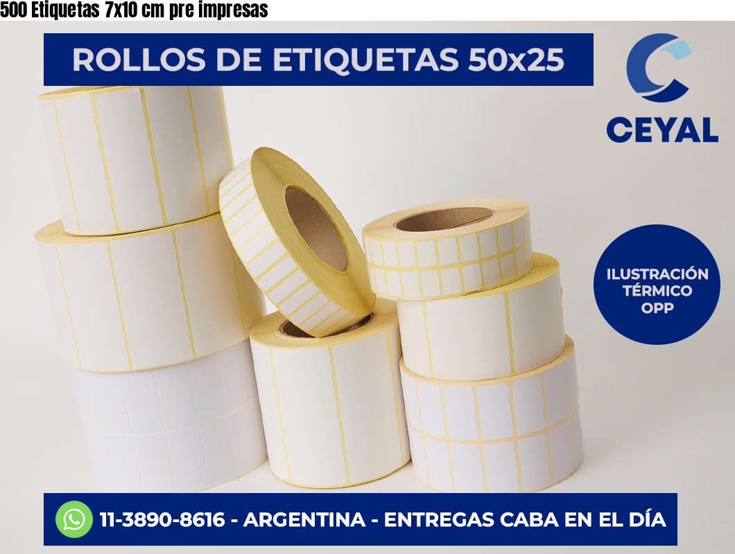 500 Etiquetas 7×10 cm pre impresas