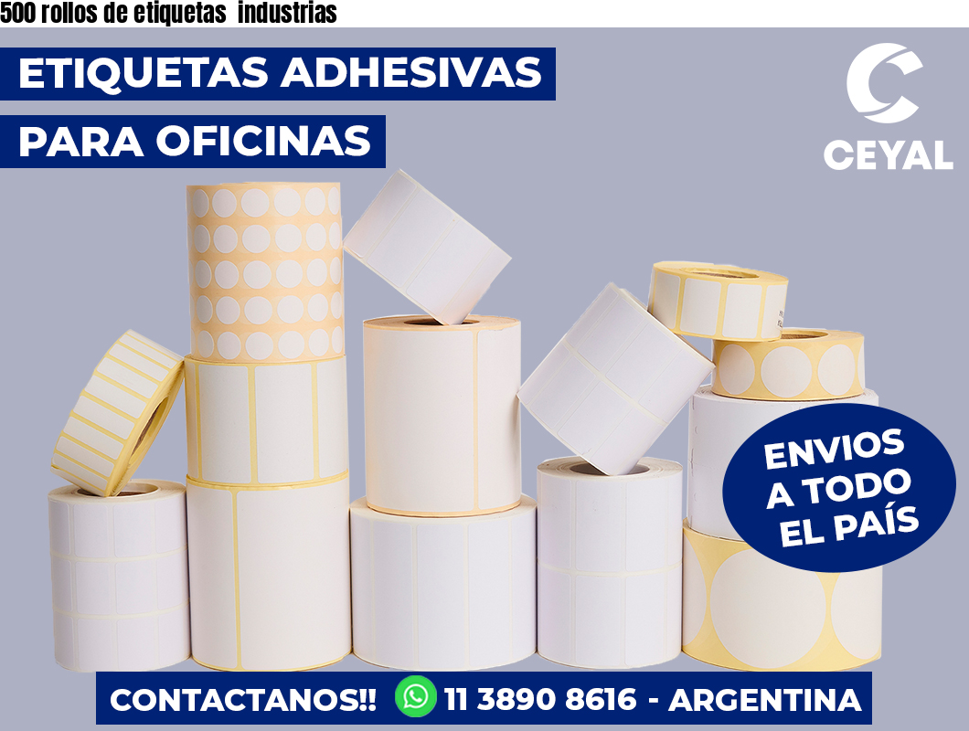 500 rollos de etiquetas industrias