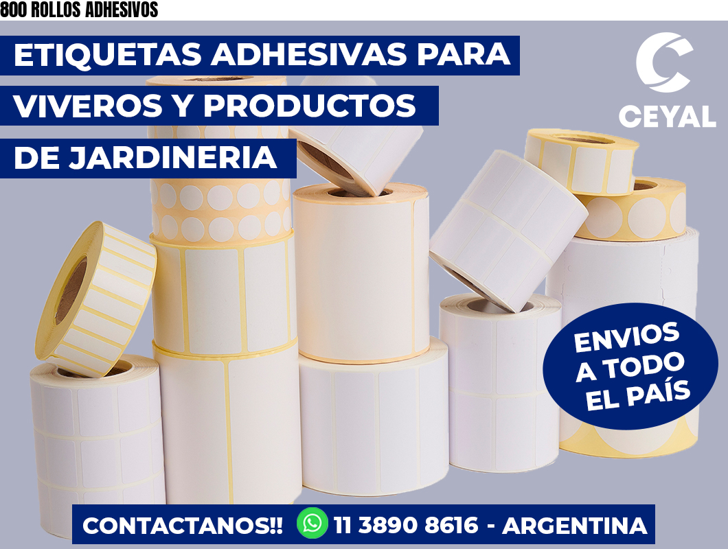 800 ROLLOS ADHESIVOS