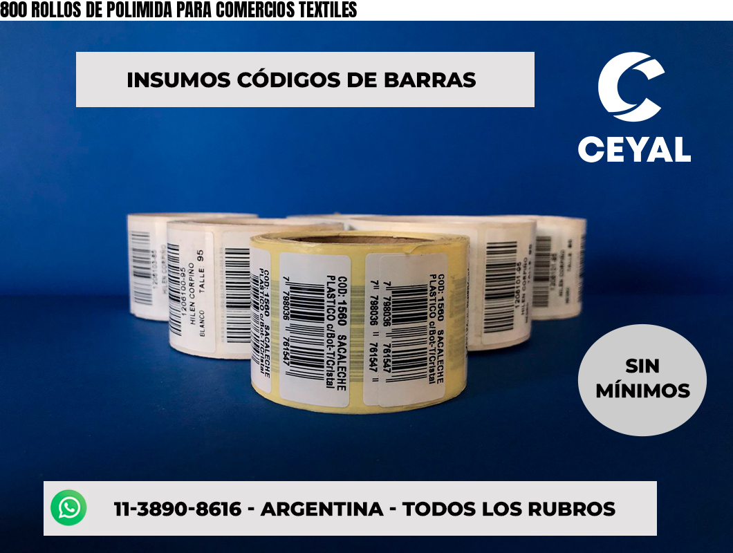 800 ROLLOS DE POLIMIDA PARA COMERCIOS TEXTILES