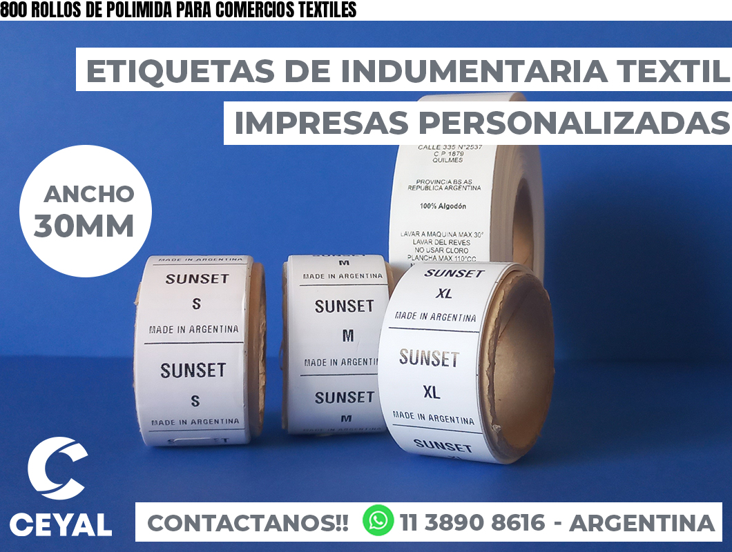 800 ROLLOS DE POLIMIDA PARA COMERCIOS TEXTILES