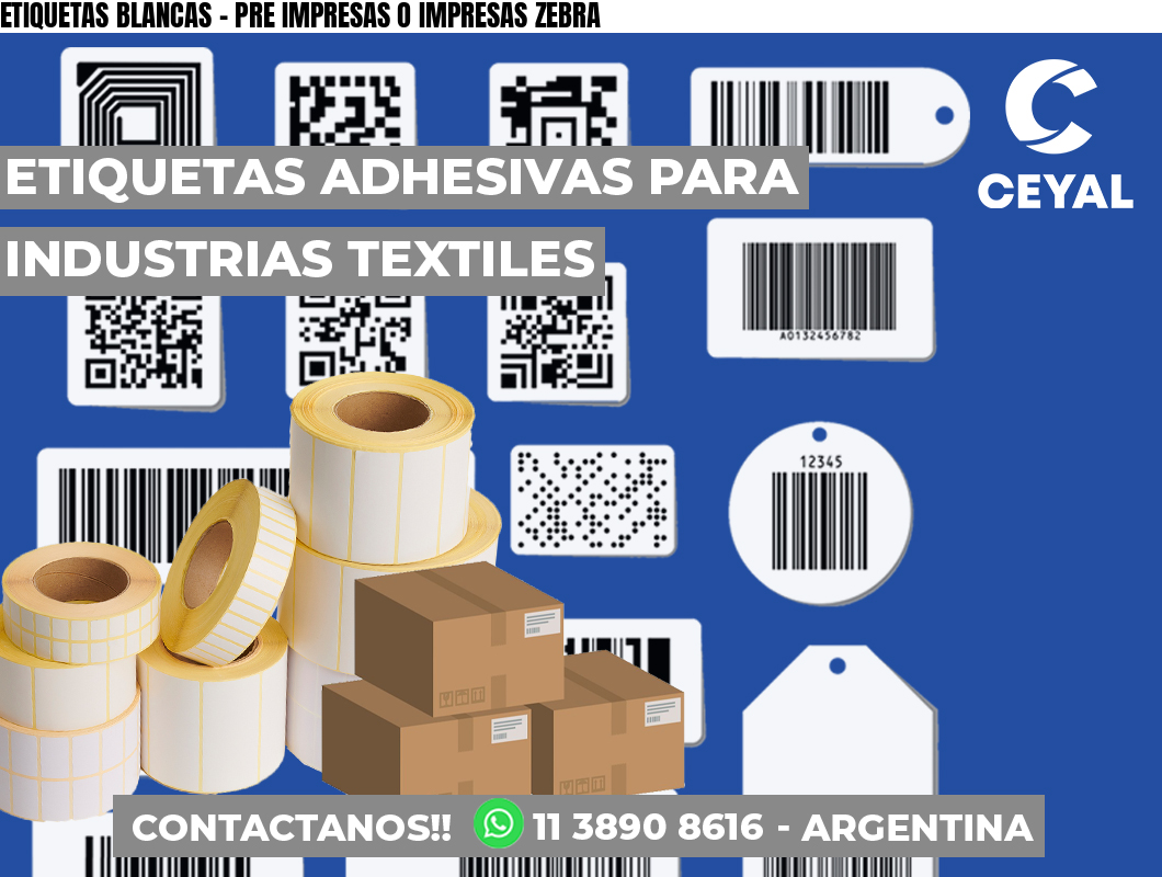 ETIQUETAS BLANCAS – PRE IMPRESAS O IMPRESAS ZEBRA