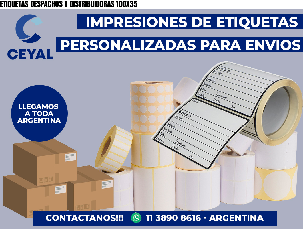 ETIQUETAS DESPACHOS Y DISTRIBUIDORAS 100X35