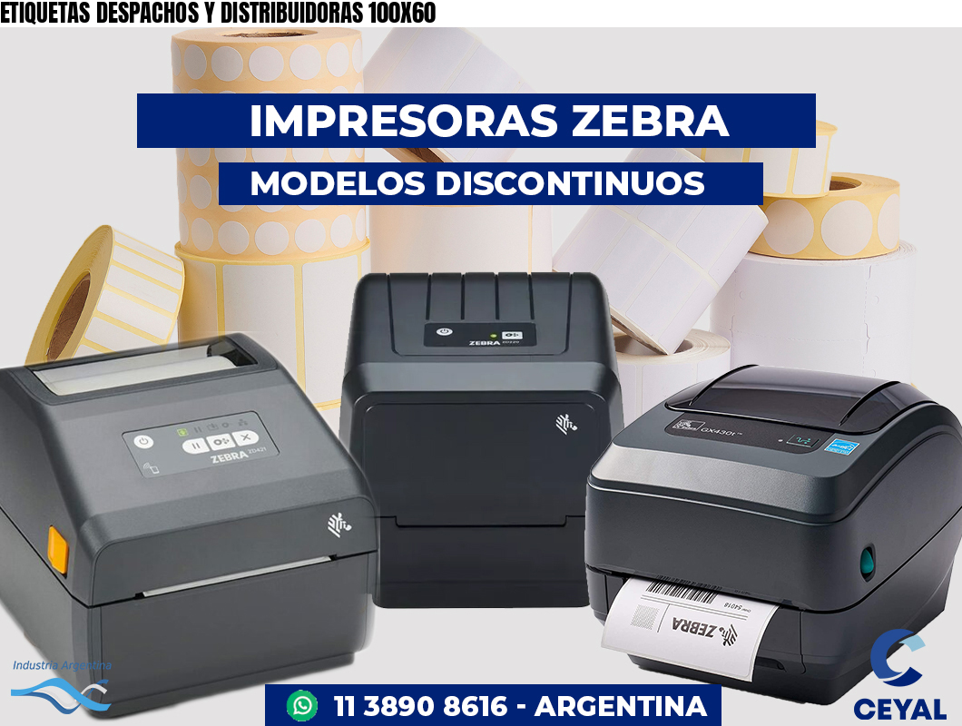 ETIQUETAS DESPACHOS Y DISTRIBUIDORAS 100X60