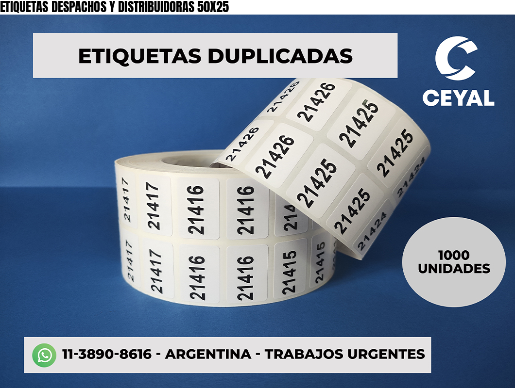 ETIQUETAS DESPACHOS Y DISTRIBUIDORAS 50X25
