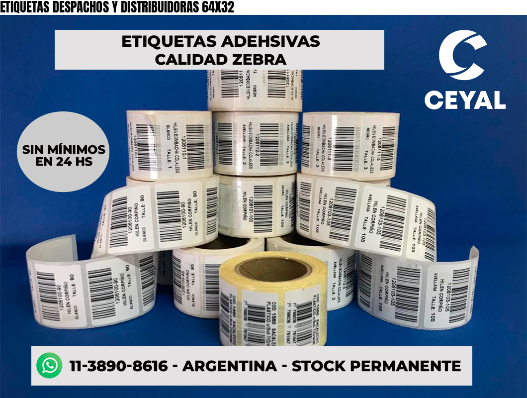 ETIQUETAS DESPACHOS Y DISTRIBUIDORAS 64X32