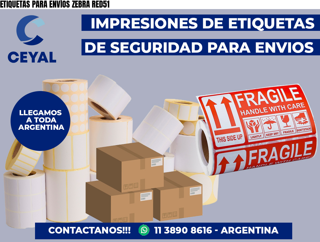 ETIQUETAS PARA ENVÍOS ZEBRA RED51