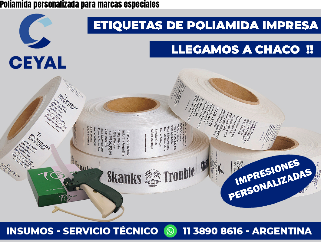 Poliamida personalizada para marcas especiales