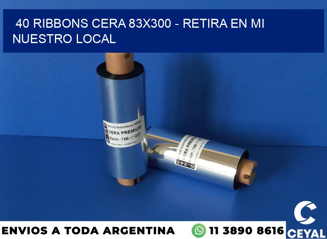 40 Ribbons cera 83×300 – retira en mi nuestro local