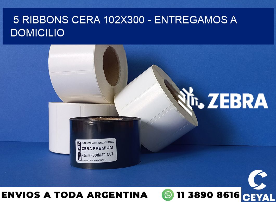 5 Ribbons cera 102x300 - entregamos a domicilio