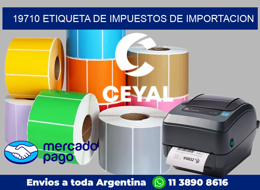 19710 Etiqueta de impuestos de importacion