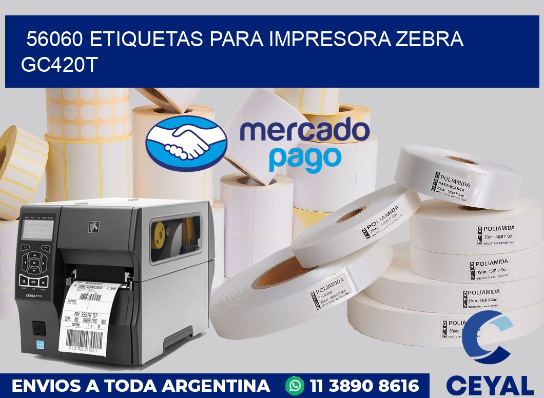 56060 etiquetas para impresora zebra GC420T