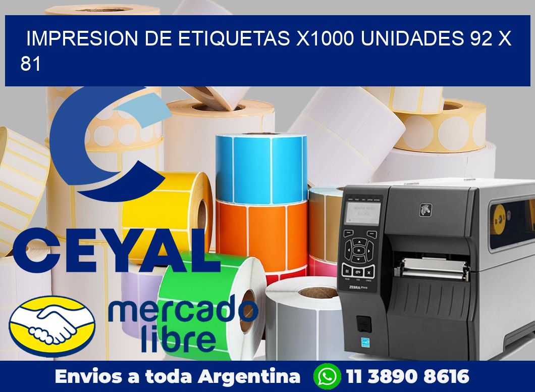 Impresion de etiquetas x1000 unidades 92 x 81