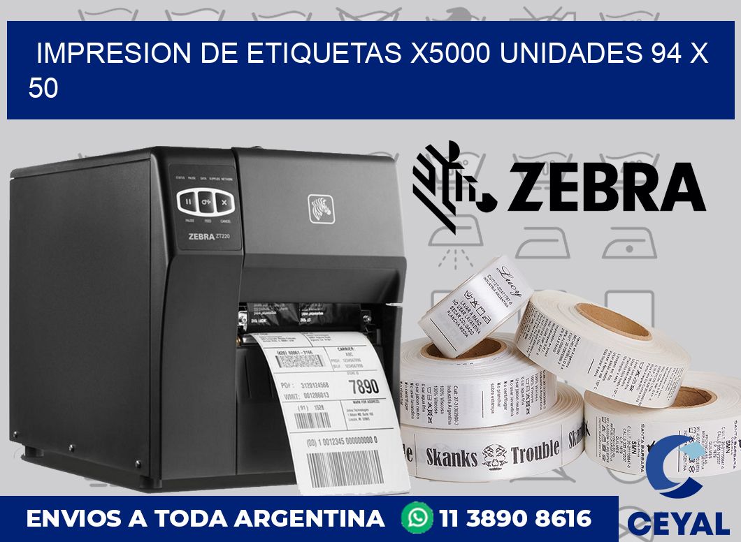 Impresion de etiquetas x5000 unidades 94 x 50