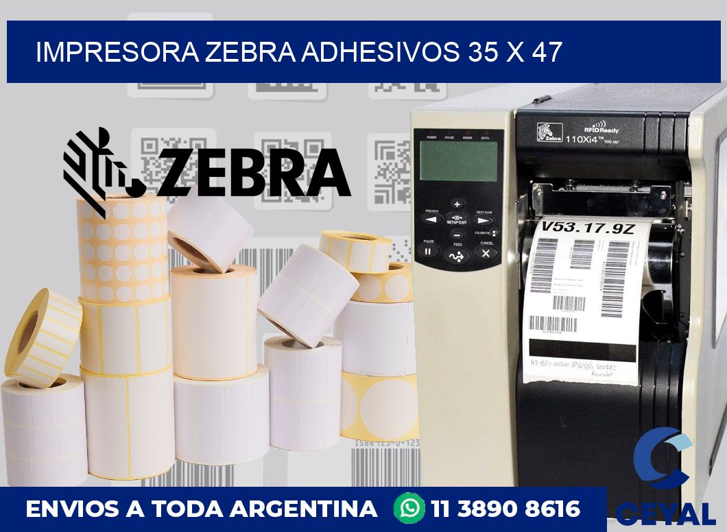 Impresora Zebra adhesivos 35 x 47