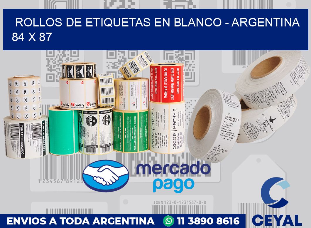 Rollos de etiquetas en blanco - Argentina 84 x 87