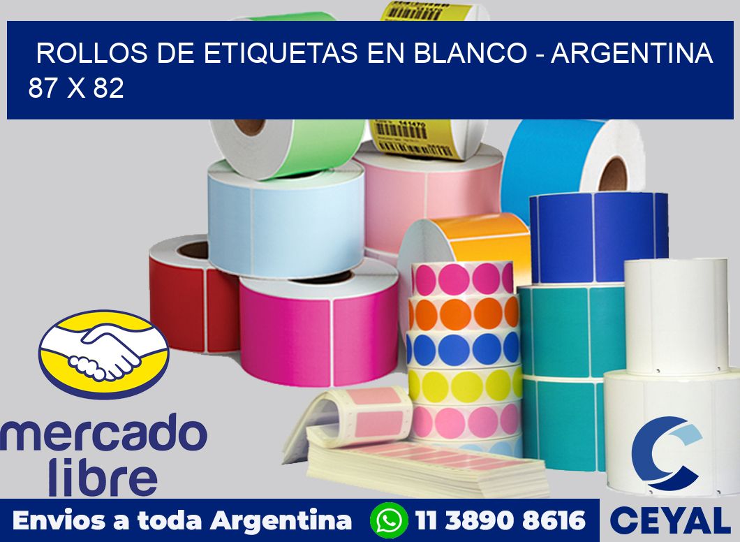 Rollos de etiquetas en blanco - Argentina 87 x 82