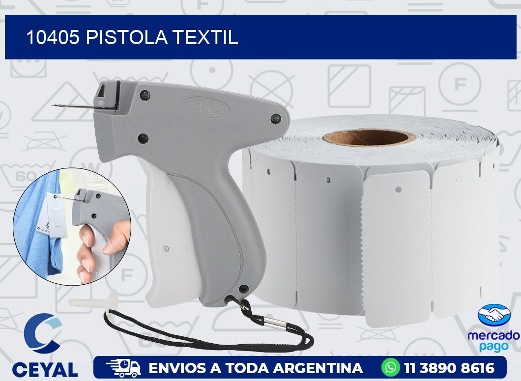 10405 PISTOLA TEXTIL