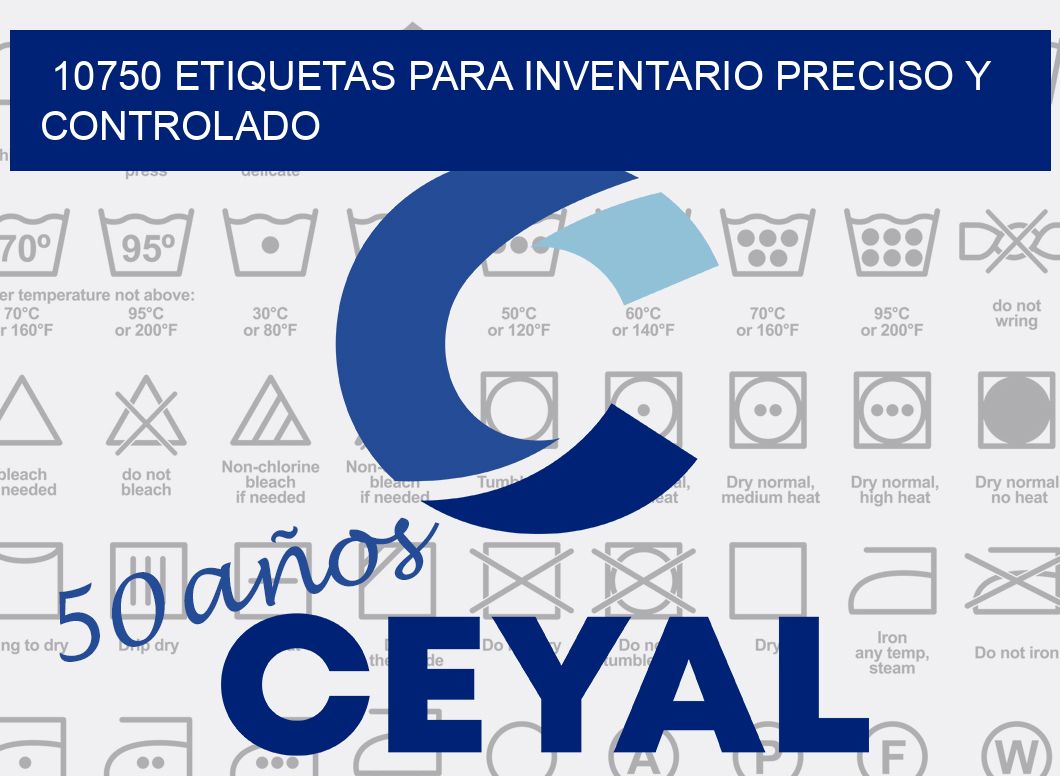 10750 ETIQUETAS PARA INVENTARIO PRECISO Y CONTROLADO