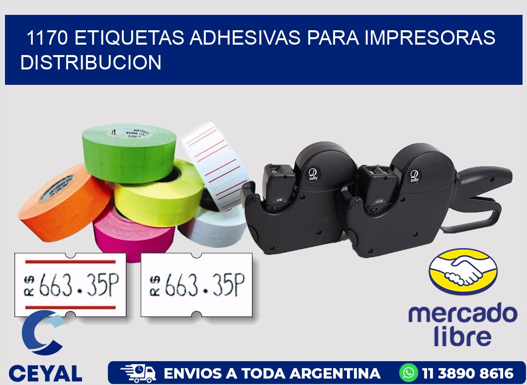 1170 ETIQUETAS ADHESIVAS PARA IMPRESORAS DISTRIBUCION