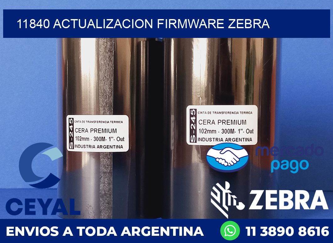 11840 ACTUALIZACION FIRMWARE ZEBRA