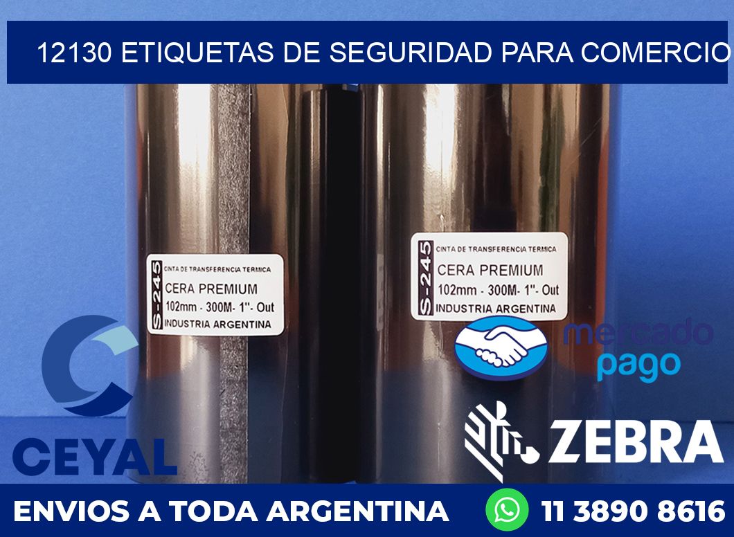 12130 ETIQUETAS DE SEGURIDAD PARA COMERCIO