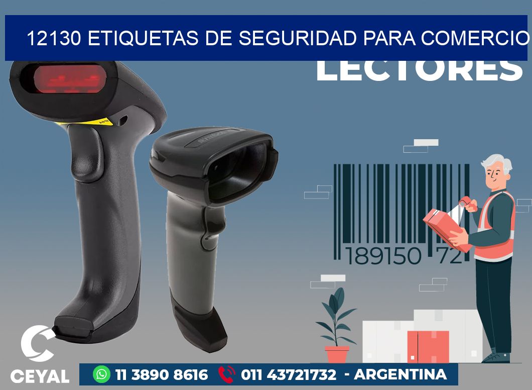 12130 ETIQUETAS DE SEGURIDAD PARA COMERCIO