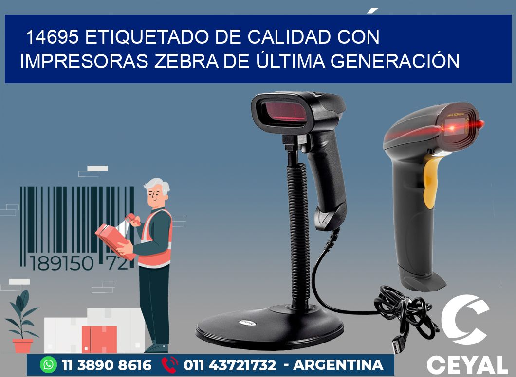 14695 ETIQUETADO DE CALIDAD CON IMPRESORAS ZEBRA DE ÚLTIMA GENERACIÓN