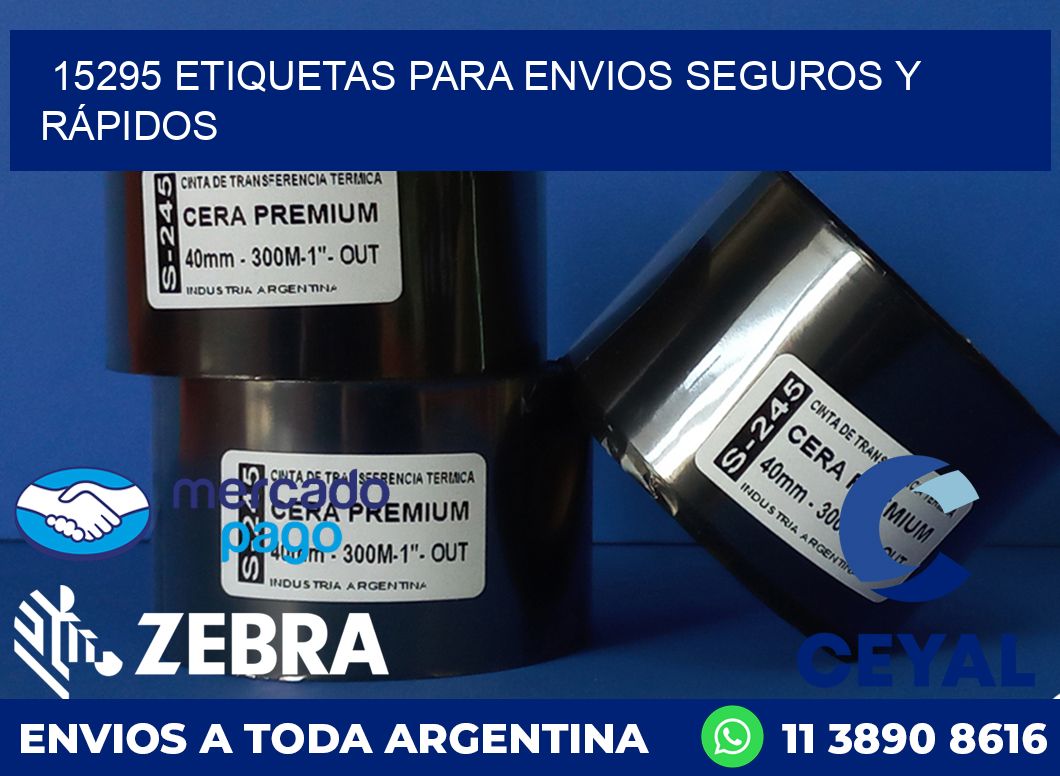 15295 ETIQUETAS PARA ENVIOS SEGUROS Y RÁPIDOS