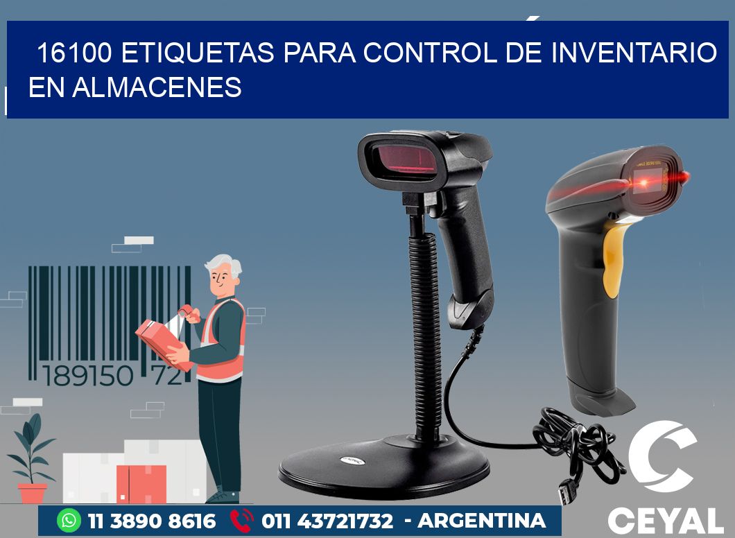 16100 ETIQUETAS PARA CONTROL DE INVENTARIO EN ALMACENES