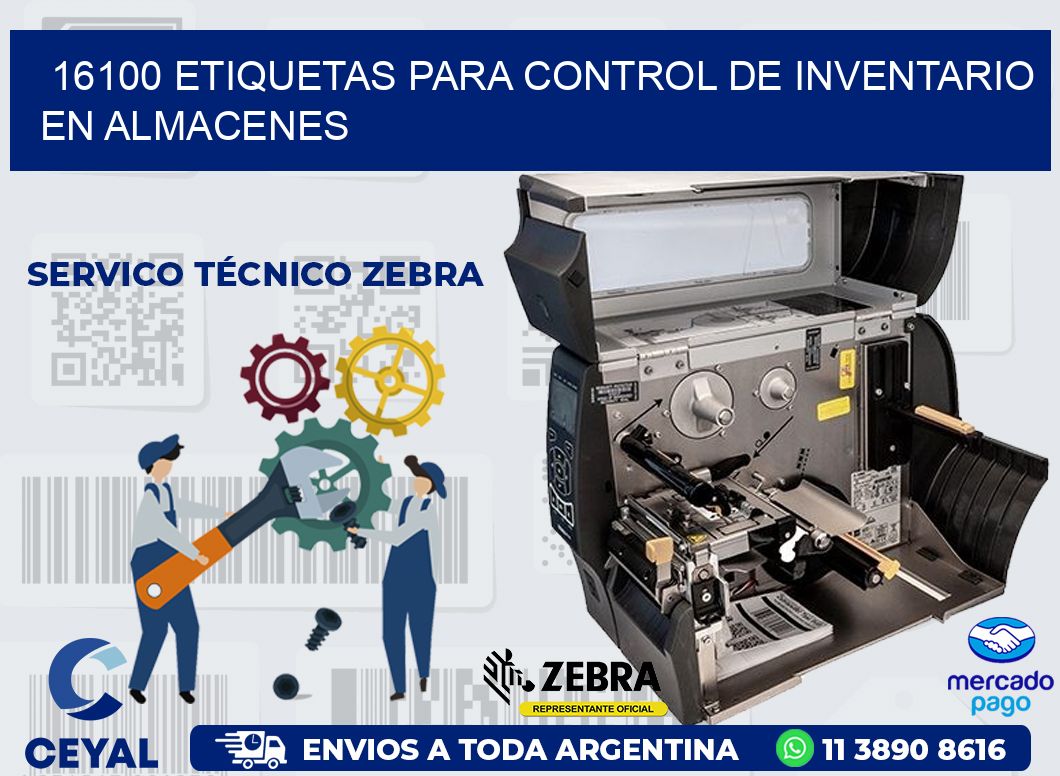 16100 ETIQUETAS PARA CONTROL DE INVENTARIO EN ALMACENES