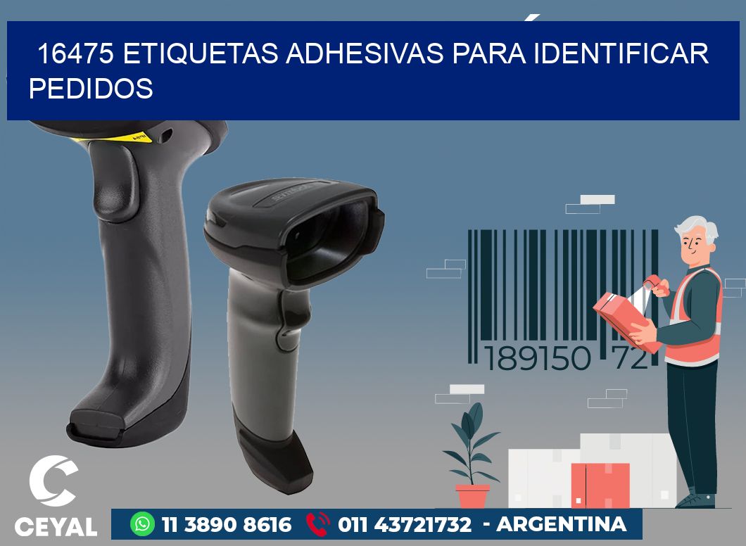 16475 ETIQUETAS ADHESIVAS PARA IDENTIFICAR PEDIDOS