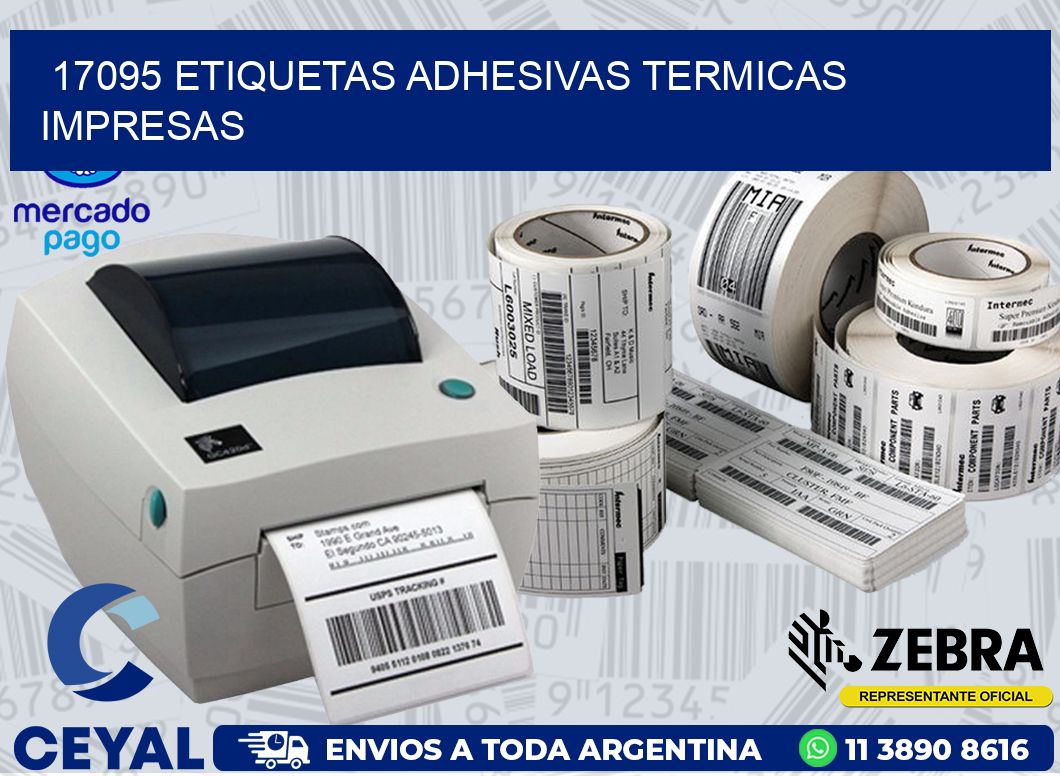 17095 ETIQUETAS ADHESIVAS TERMICAS IMPRESAS