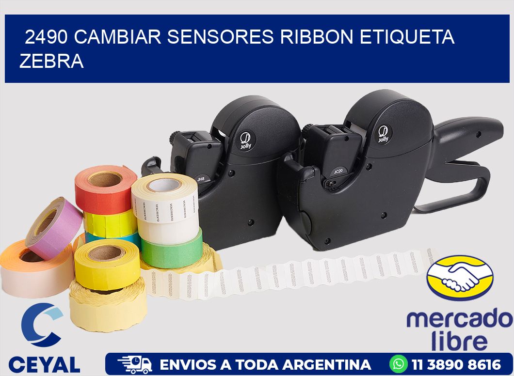 2490 CAMBIAR SENSORES RIBBON ETIQUETA ZEBRA