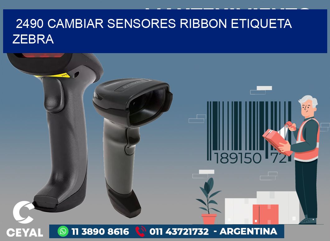 2490 CAMBIAR SENSORES RIBBON ETIQUETA ZEBRA