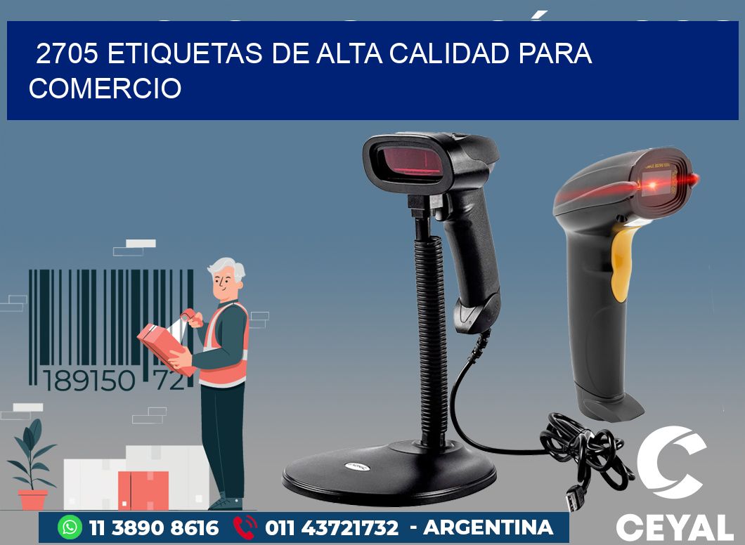 2705 ETIQUETAS DE ALTA CALIDAD PARA COMERCIO