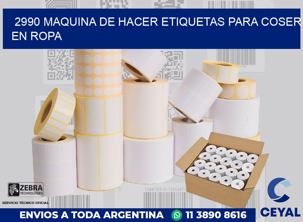 2990 MAQUINA DE HACER ETIQUETAS PARA COSER EN ROPA
